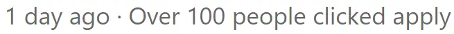 Over 100 have clicked apply to job